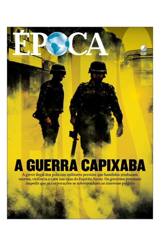 Revista ÉPOCA - edição 973 - A guerra capixaba (Foto: Revista ÉPOCA) Revista ÉPOCA - edição 973 - A guerra capixaba (Foto: Revista ÉPOCA)
