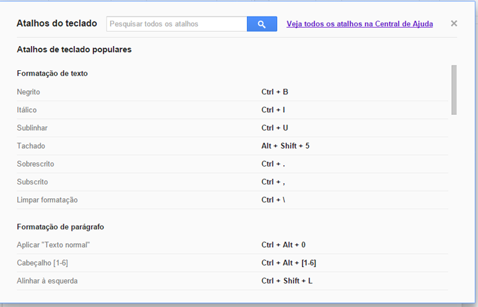 Lista permite ver atalhos de comandos com agilidade (foto: Reprodução/Google)