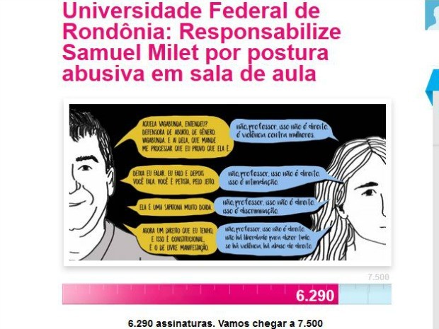 Alunos da Unir fizeram abaixo assinado pedindo a responsabilização do professor pelas palavras de agressão proferidas contra a palestrante da UNB que veio à Rondônia falar sobre gênero (Foto: Avaaz/Reprodução) Alunos da Unir fizeram abaixo assinado pedindo a responsabilização do professor pelas palavras de agressão proferidas contra a palestrante da UNB que veio à Rondônia falar sobre gênero (Foto: Avaaz/Reprodução)