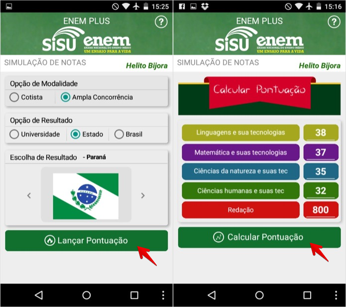 Lance as suas pontuações para calcular a nota geral (Foto: Reprodução/Helito Bijora)