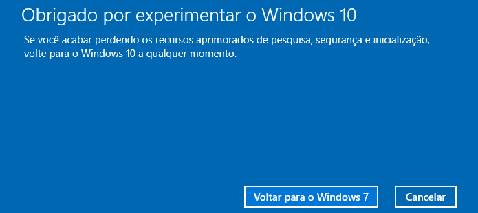 Windows 10 permite voltar a versão anterior após instalação (Foto: Reprodução/Helito Bijora)