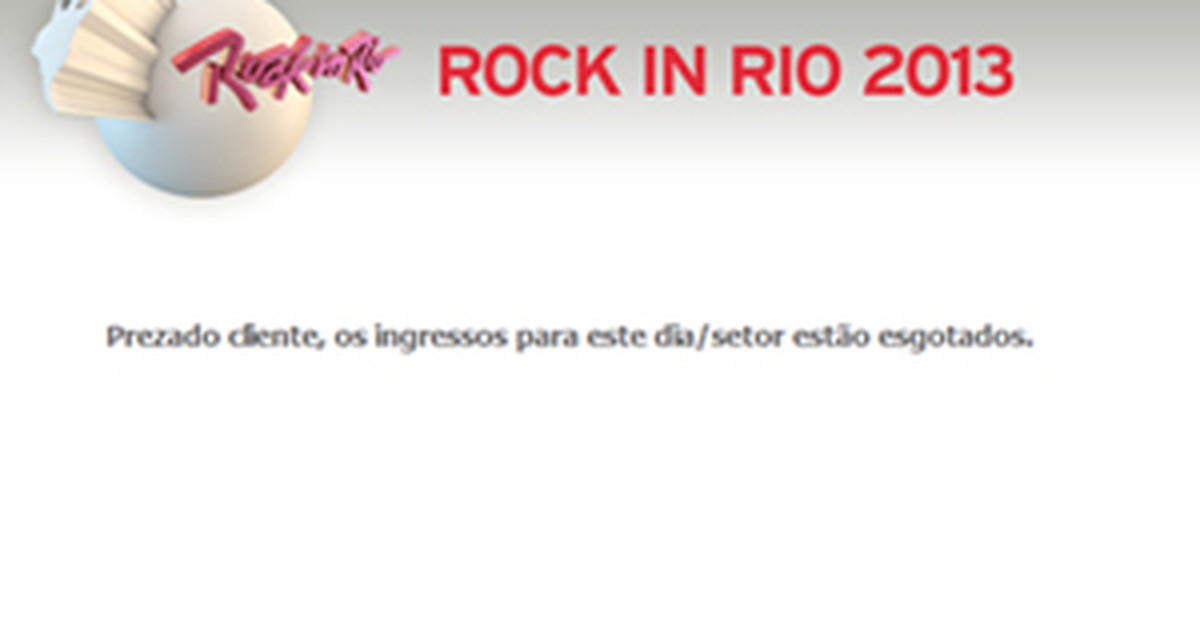 G1 Veja Quais Dias Estão Com Ingressos Esgotados Para O Rock In Rio Notícias Em Rock In Rio 2013