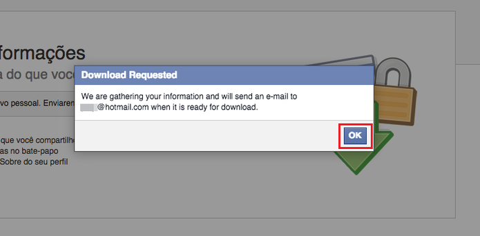 Ao clicar em Abrir meu arquivo, o Facebook vasculha suas informações, fotos, vídeos, publicações e conversas para salvar e lhe mandar no seu e-mail pessoal (Foto: Reprodução/Paulo Finotti)