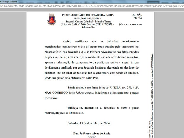 De acordo com a decisão do Des. Jefferson Alves de Assis, publicada no dia 19 de dezembro, o pedido de habeas corpus foi indeferido (Foto: Reprodução/Site do TJ-BA)