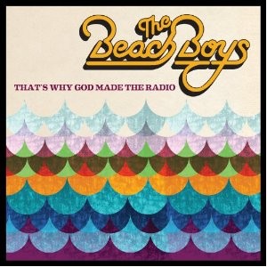 'That's why God made the radio', do Beach Boys (Foto: Reprodução)