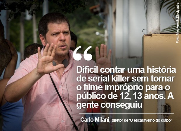 Carlo Milani, diretor de 'O escaravelho do diabo', fala sobre o filme' (Foto: Aline Arruda/Divulgação) Carlo Milani, diretor de 'O escaravelho do diabo', fala sobre o filme' (Foto: Aline Arruda/Divulgação)