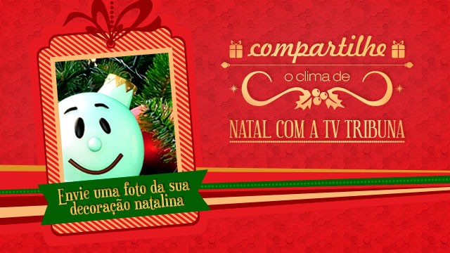 Campanha de Natal - TV Tribuna (Foto: Arte/TV Tribuna)