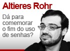 Dá para comemorar o fim do uso de senhas? (Editoria de Arte/G1)