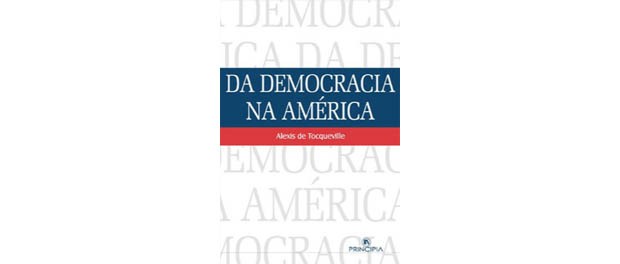 Da democracia na América (Foto: Divulgação)