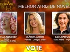 Atriz de Novela: vote em Bruna Linzmeyer, Cláudia Abreu ou Lilia Cabral
