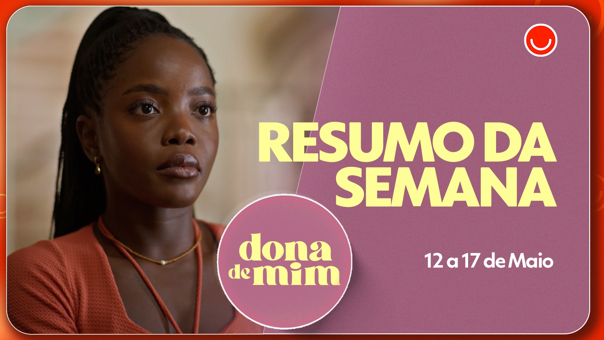 Confira todos os resumos das semanas de Dona de Mim | Dona de Mim | gshow