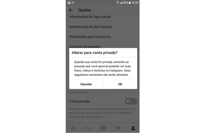 Para confirmar a mudança clique em "OK"; automaticamente começará a receber solicitações para novos seguidores (Foto: Reprodução/Isabela Giantomaso) Para confirmar a mudança clique em "OK"; automaticamente começará a receber solicitações para novos seguidores (Foto: Reprodução/Isabela Giantomaso)