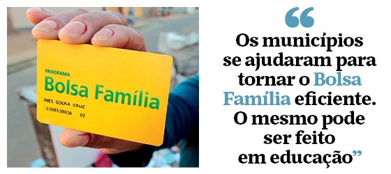 "Os municípios se ajudaram para tornar o Bolsa Família eficiente. O mesmo pode ser feito em educação” (Foto: Mario Bittencourt/Folhapress)