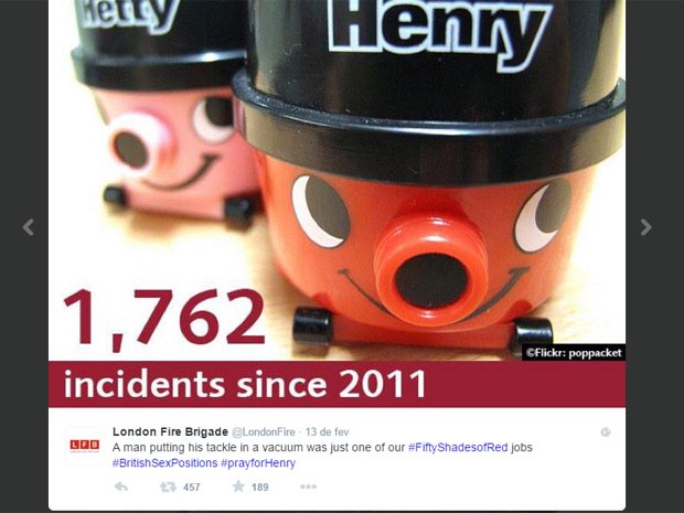 Campanha 'Ciquenta tons de vermelho' do corpo de bombeiros de Londres: 'Um homem com o membro num aspirador foi apenas um de nosos serviços #CiquentaTonsdeVermelho #PosiçõesSexuaisBritânicas #rezepor Henry' (Foto: Reprodução/Twitter/LondonFire)