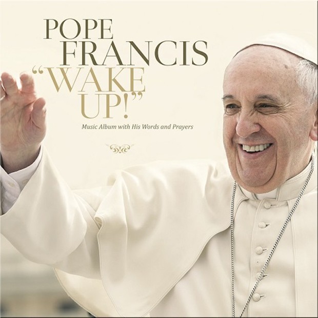 Capa de 'Wake Up!', disco do Papa Francisco que será lançado em 27 de novembro (Foto: Divulgação/Believe)