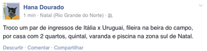 Zoações ingressos Uruguai x Itália - Arena das Dunas, em Natal (Foto: Reprodução/Facebook)