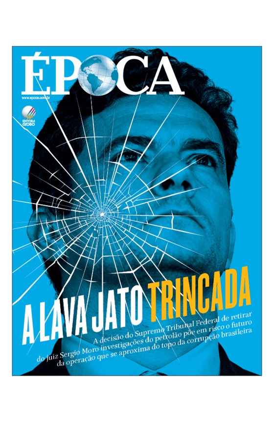 Capa edição 903 - A Lava Jato trincada (Foto: Revista ÉPOCA/Divulgação)