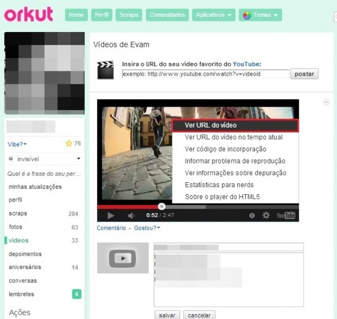 Com o botão direito sobre o vídeo, selecione Ver URL do vídeo (Foto: Reprodução/Paulo Finotti)