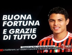 canal de tv do Milan agradece e deseja boa sorte a Thiago Silva (Foto: Divulgação)