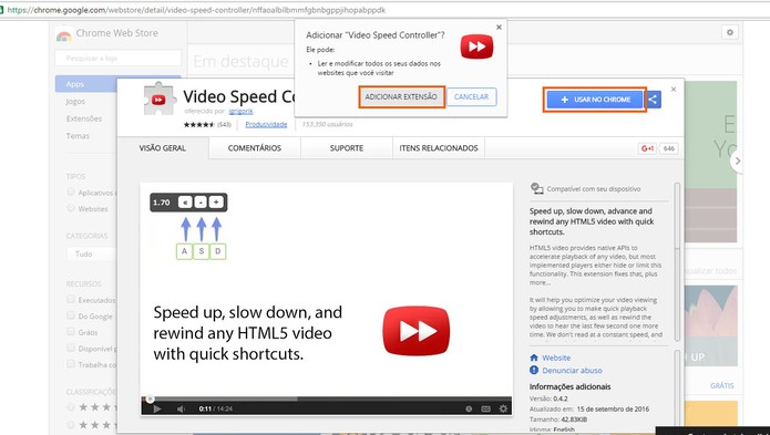 Adicione o plugin Video Speed no navegador Google Chrome (Foto: Reprodução/Barbara Mannara)