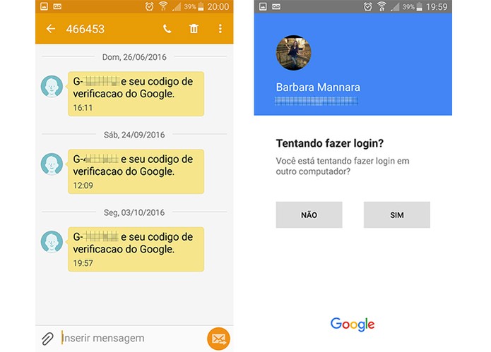 Código de verificação pode ser recebido via SMS ou com alerta no celular (Foto: Reprodução/Barbara Mannara)