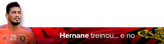 Header Hernane treino Sport (Foto: Editoria de Arte)