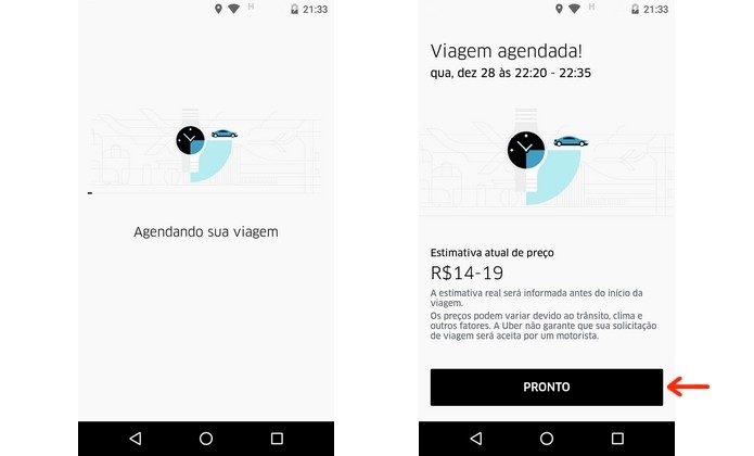 Viagem agendada no novo app do Uber (Foto: Reprodução/Raquel Freire)