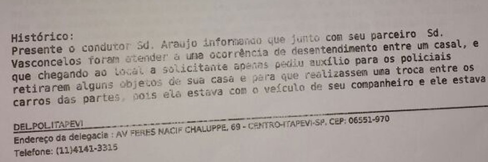 Boletim de ocorrência cita que policiais militares foram chamados para ajudar mulher a retirar objetos de casa (Foto: Glauco Araújo)
