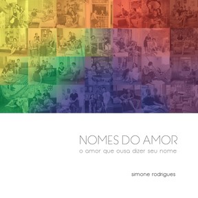 Capa do livro 'Nomes do amor' (Foto: Simone Rodrigues/Divulgação) Capa do livro 'Nomes do amor' (Foto: Simone Rodrigues/Divulgação)