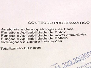 Hidrogel não está entre as substâncias citadas no certificado do curso de estética (Foto: Reprodução / TV Globo)