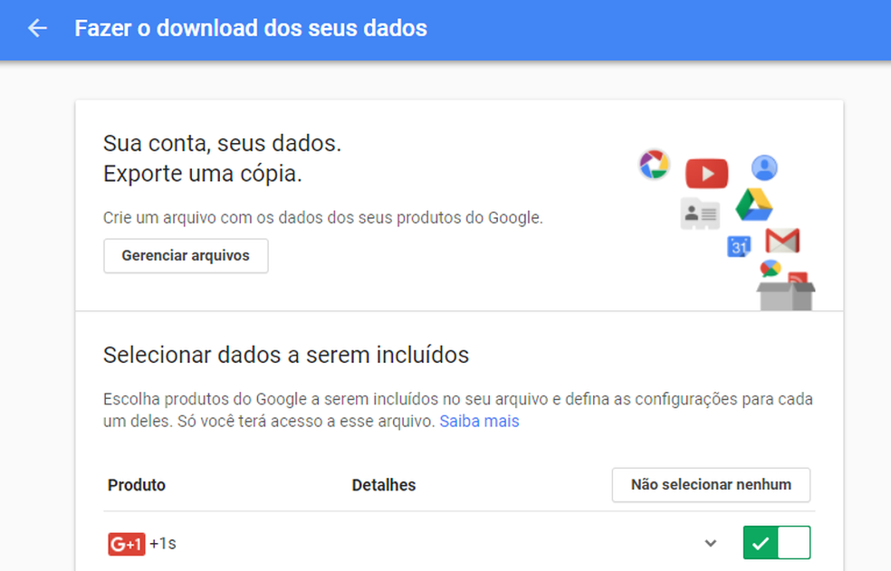 Como descobrir e baixar tudo que o Google sabe sobre você na Internet (Foto: Reprodução/Luana Marfim)