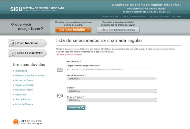 É possível consultar a lista de selecionados de acordo com a instituição e o curso  (Foto: Reprodução)