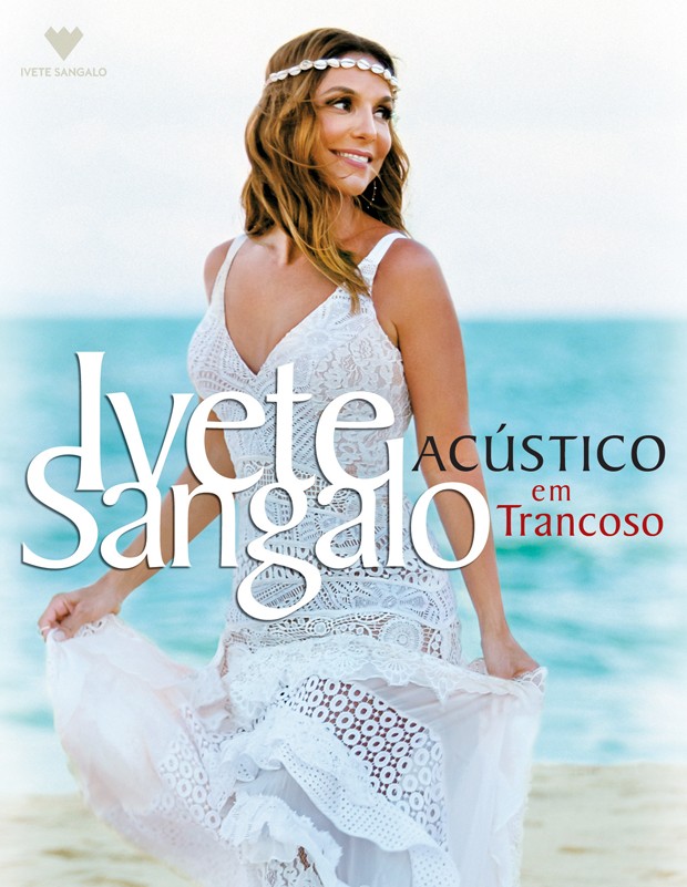 Capa do DVD 'Ivete Sangalo Acústico em Trancoso' (Foto: Divulgação / Universal)