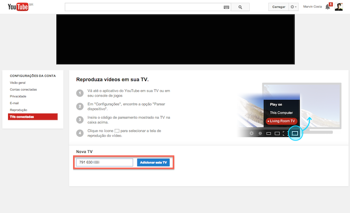 Vinculando a TV ao YouTube (Foto: Reprodução/Marvin Costa)