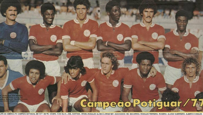 América-RN campeão potiguar de 1977 (Foto: Arquivo Pessoal/Ribamar Cavalcante)