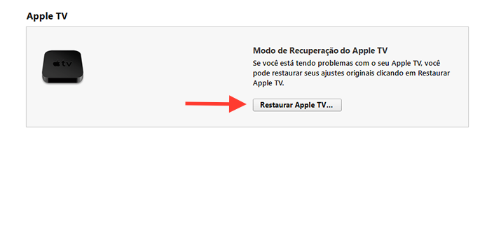 Iniciando o processo de restauração da Apple TV através do iTunes (Foto: Reprodução/Marvin Costa)