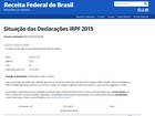 Receita libera consulta ao último lote do IR 2015; Fisco não confirma