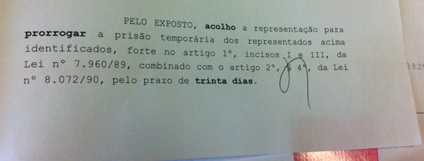  Prorrogação foi concedida pelo juiz plantonista Régis Bertolini (Foto: Tatiana Lopes/G1)