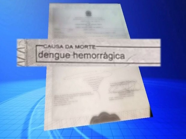 Atestado de óbito confirmou a morte por dengue hemorrágica (Foto: Reprodução / TV TEM)