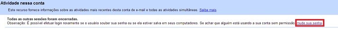 Mude a senha se achar que há necessidade (Reprodução/Taysa Coelho)