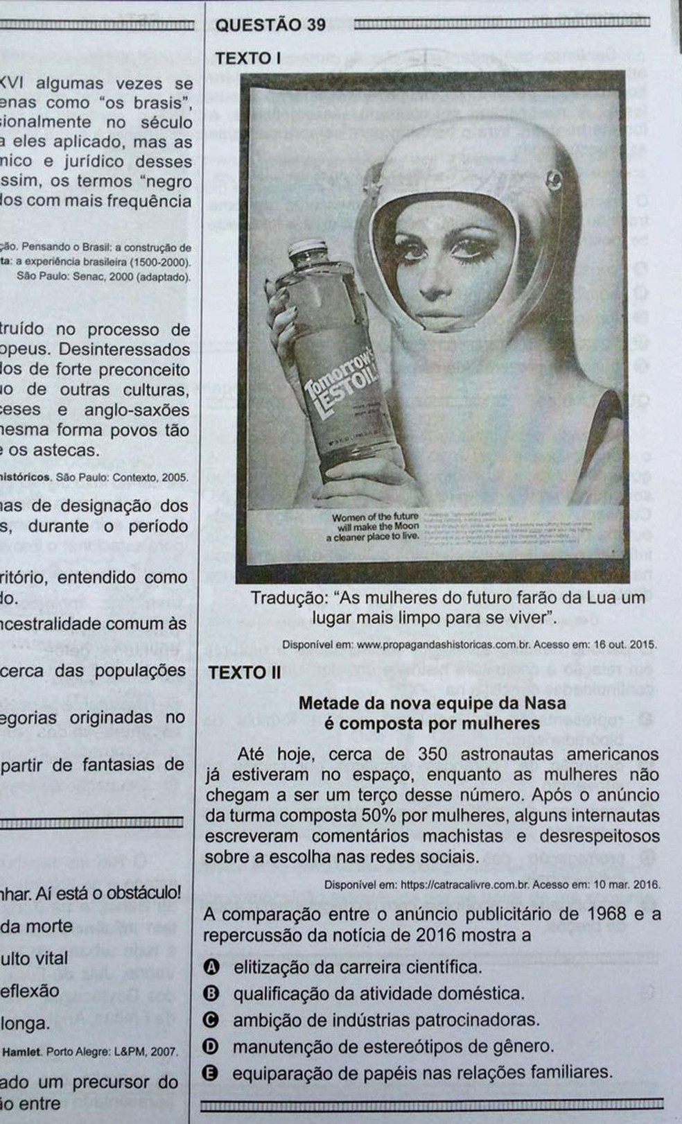 ENEM 2016 - 1º DIA - PROVA BRANCA - QUESTÃO 39 (Foto: G1 )