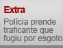 Polícia prende traficante que fugiu por esgoto (Editoria de Arte/G1)