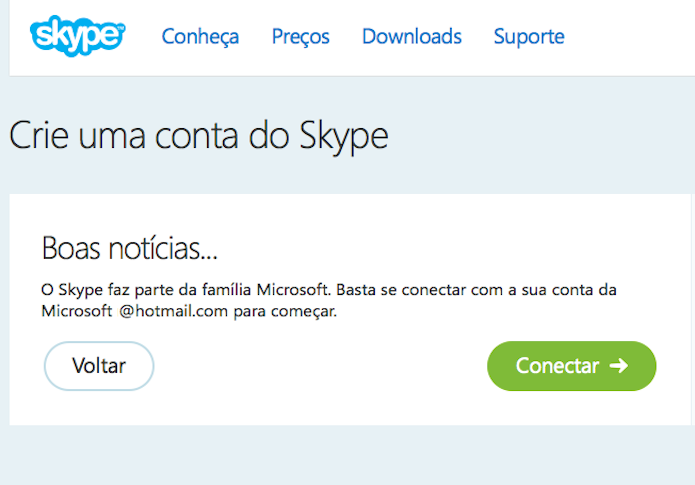 Agora, novos usuários podem se conectar com uma conta Hotmail ou Outlook.com no Skype (Foto: Reprodução/Skype) Agora, novos usuários podem se conectar com uma conta Hotmail ou Outlook.com no Skype (Foto: Reprodução/Skype)