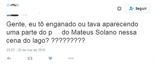 Internautas comentam cena de Mateus Solano no riacho (Foto: Reprodução/Twitter) Internautas comentam cena de Mateus Solano no riacho (Foto: Reprodução/Twitter)