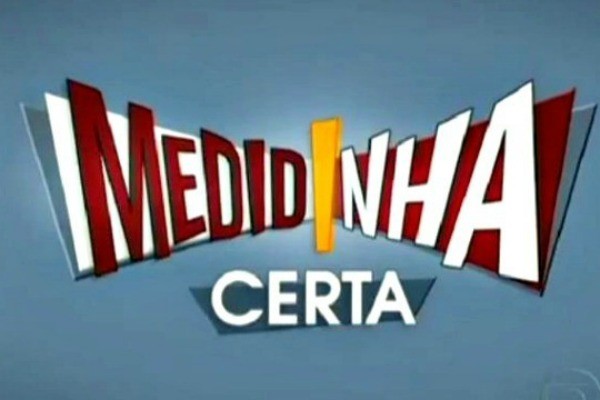 Medidinha Certa (Foto: Reprodução/ TV Globo)