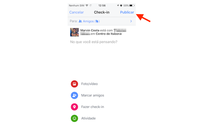 Finalizando um check-in no Facebook onde um amigo foi marcado pelo aplicativo da rede social para celular (Foto: Reprodução/Marvin Costa) (Foto: Finalizando um check-in no Facebook onde um amigo foi marcado pelo aplicativo da rede social para celular (Foto: Reprodução/Marvin Costa)) Finalizando um check-in no Facebook onde um amigo foi marcado pelo aplicativo da rede social para celular (Foto: Reprodução/Marvin Costa) (Foto: Finalizando um check-in no Facebook onde um amigo foi marcado pelo aplicativo da rede social para celular (Foto: Reprodução/Marvin Costa))