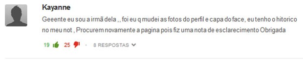 Kayanne comentou matéria publicada pelo G1, admitindo ter sido ela quem atualizou a rede social da irmã