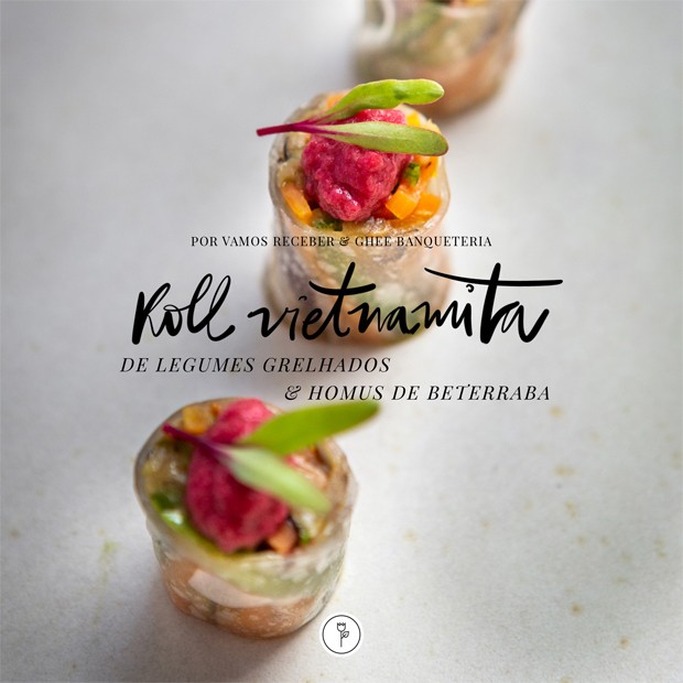 Receita: roll vietnamita de legumes grelhados e homus de beterraba (Foto: ARTE: STUDIO MR JOBIM) Receita: roll vietnamita de legumes grelhados e homus de beterraba (Foto: ARTE: STUDIO MR JOBIM)