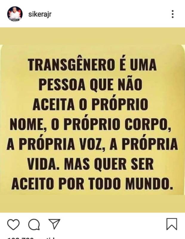 O post transfóbico de Sikêra Jr. (Foto: Reprodução/Instagram) O post transfóbico de Sikêra Jr. (Foto: Reprodução/Instagram)