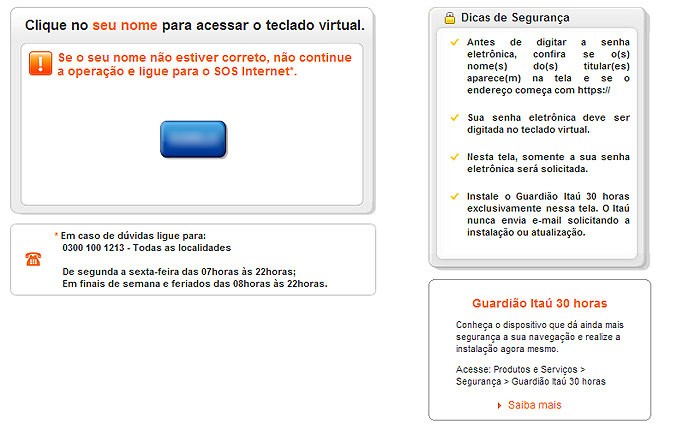 No Itaú um dos primeiros indicativos de segurança é se o nome do cliente aparece na página do Internet Banking da instituição (Foto: Reprodução/Karla Soares)